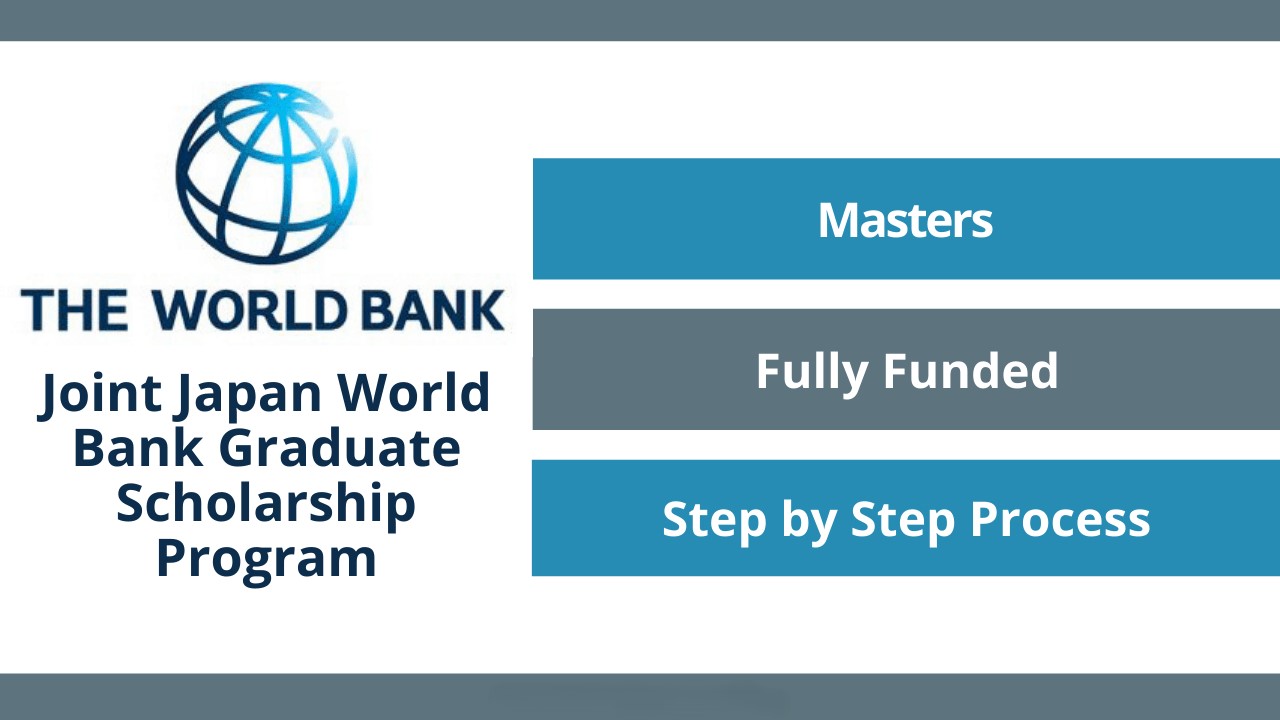 Joint Japan World Bank Graduate Scholarship Program 2025